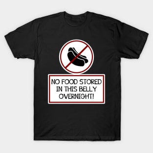 No Food Stored in this Belly Overnight T-Shirt